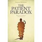 Margaret McCartney: The Patient Paradox