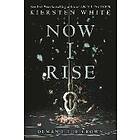 Kiersten White: Now I Rise