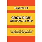 Napoleon Hill: Grow Rich!