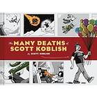 : Many Deaths of Scott Koblish