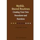 Djoni Darmawikarta: MySQL Stored Routines: Creating Your Own Procedure and Function: A Beginner's Tutorial