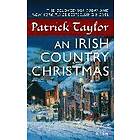 Patrick Taylor: An Irish Country Christmas