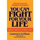 Lawrence LeShan: You Can Fight For Your Life