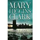 Mary Higgins Clark: Where Are You Now?