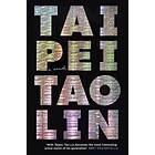 Tao Lin: Taipei