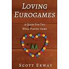 Scott Erway: Loving Eurogames
