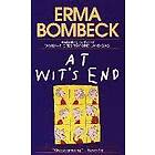 Erma Bombeck: At Wit's End