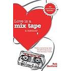 Rob Sheffield: Love Is A Mix Tape