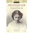Helen Keller: The Story of My Life