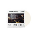 Crime & The City Solution Bride Ship Limited Edition LP