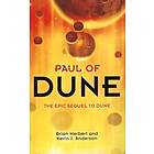 Brian Herbert, Kevin J Anderson: Paul of Dune