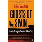 Giles Tremlett: Ghosts of Spain