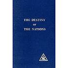 Alice A Bailey: Destiny of the Nations