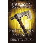 John Flanagan: The Battle for Skandia: Book Four
