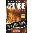 Deborah Crombie: In a Dark House
