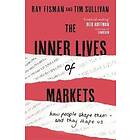 Ray Fisman, Tim Sullivan: The Inner Lives of Markets