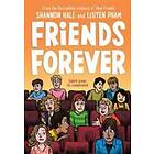 Shannon Hale: Friends Forever