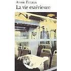 Annie Ernaux: La vie exterieure 1993-1999