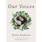 Diana Radovan: Our Voices