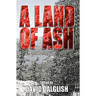 David McAfee, John Fitch V, Daniel Arenson: A Land of Ash