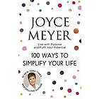 Joyce Meyer: 100 Ways to Simplify Your Life