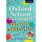 John Ayto: Oxford School Dictionary of Word Origins
