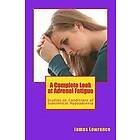 James M Lowrance: A Complete Look at Adrenal Fatigue: Studies on Conditions of Subclinical Hypoadrenia