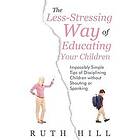 Ruth Hill: The Less-Stressing Way of Educating Your Children