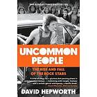 David Hepworth: Uncommon People