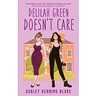 Ashley Herring Blake: Delilah Green Doesn't Care