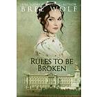 Bree Wolf: Rules to Be Broken