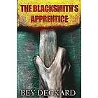 Bey Deckard: The Blacksmith's Apprentice