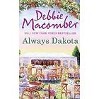 Debbie Macomber: Always Dakota