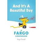 Nige Tassell: And it's a Beautiful Day