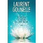 Laurent Gounelle: Et tu trouveras le tresor qui dort en toi