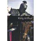 Janet Hardy-Gould: Oxford Bookworms Library: Starter Level:: King Arthur