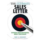 Dan S Kennedy: The Ultimate Sales Letter, 4th Edition