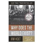 Jim Holt: Why Does the World Exist?