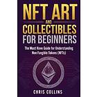 Chris Collins: NFT Art and Collectibles for Beginners