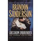 Brandon Sanderson: Arcanum Unbounded: The Cosmere Collection