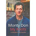 Monty Don: My Roots