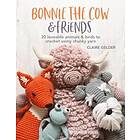 Claire Gelder: Bonnie the Cow &; Friends