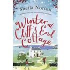 Sheila Norton: Winter at Cliff's End Cottage: a sparkling Christmas read to warm your heart