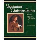 Holly Roberts H: Vegetarian Christian Saints