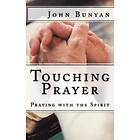 John Bunyan: Touching Prayer