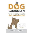 Nigel Reed: The Dog Guardian