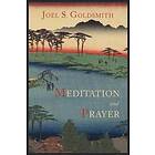 Joel S Goldsmith: Meditation and Prayer