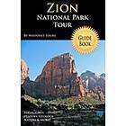 Waypoint Tours: Zion National Park Tour Guide Book: Your Personal For Travel Adventure!