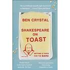 Ben Crystal: Shakespeare on Toast