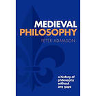 Peter Adamson: Medieval Philosophy